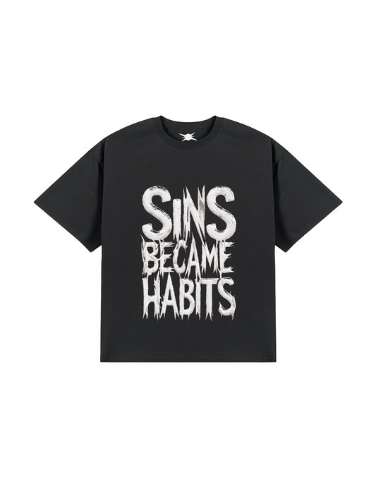 Sins became habits tee black